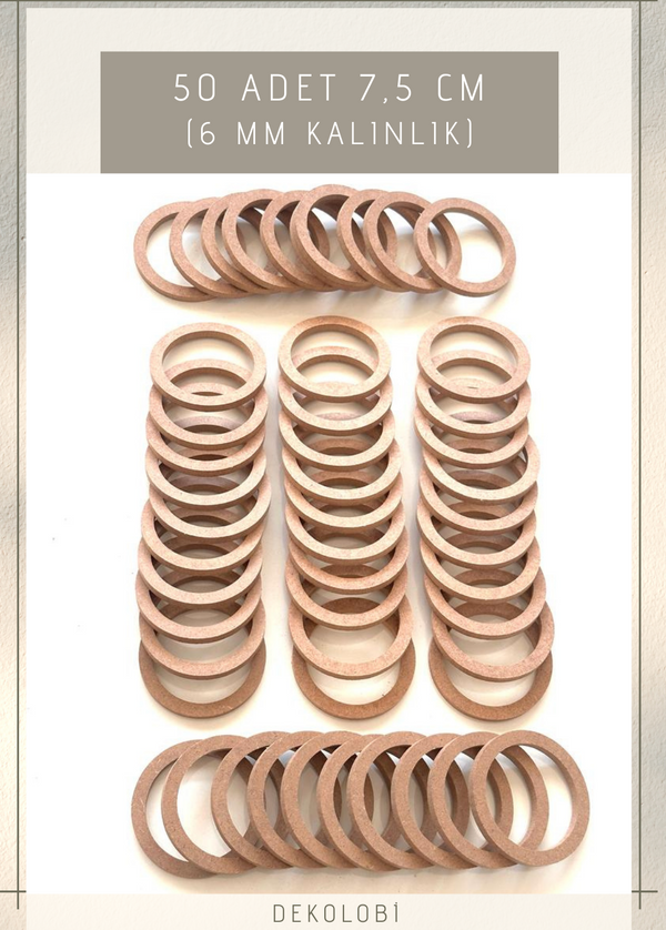 50 Adet 7.5 cm Halka Kasnak, ham mdf 6 mm
